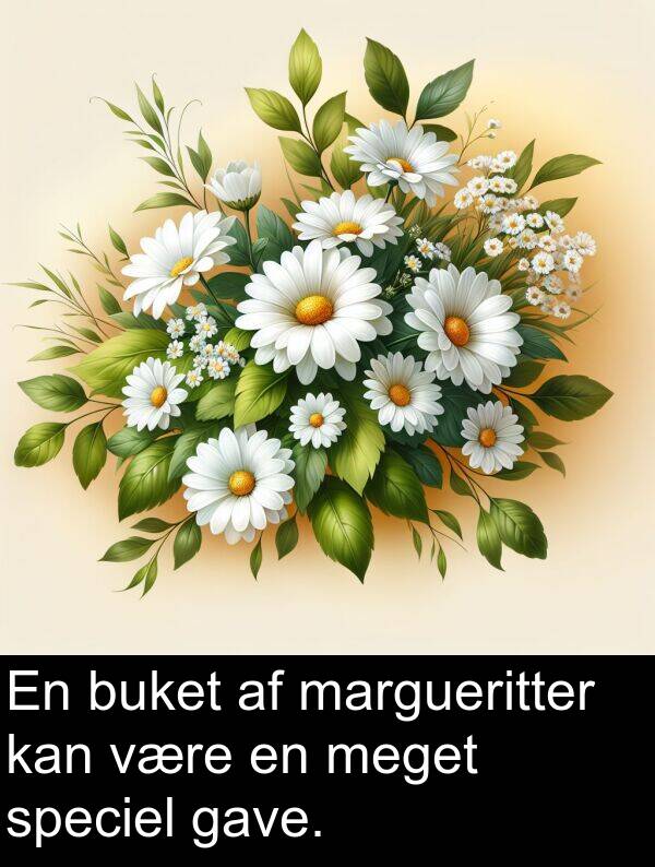 gave: En buket af margueritter kan være en meget speciel gave.