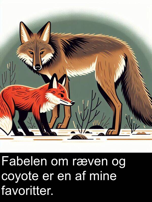 favoritter: Fabelen om ræven og coyote er en af mine favoritter.