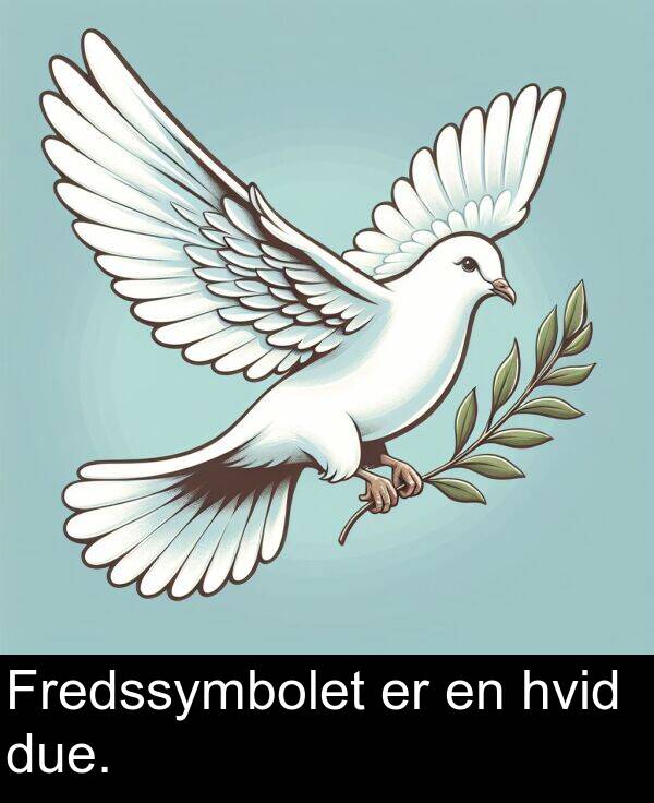 hvid: Fredssymbolet er en hvid due.