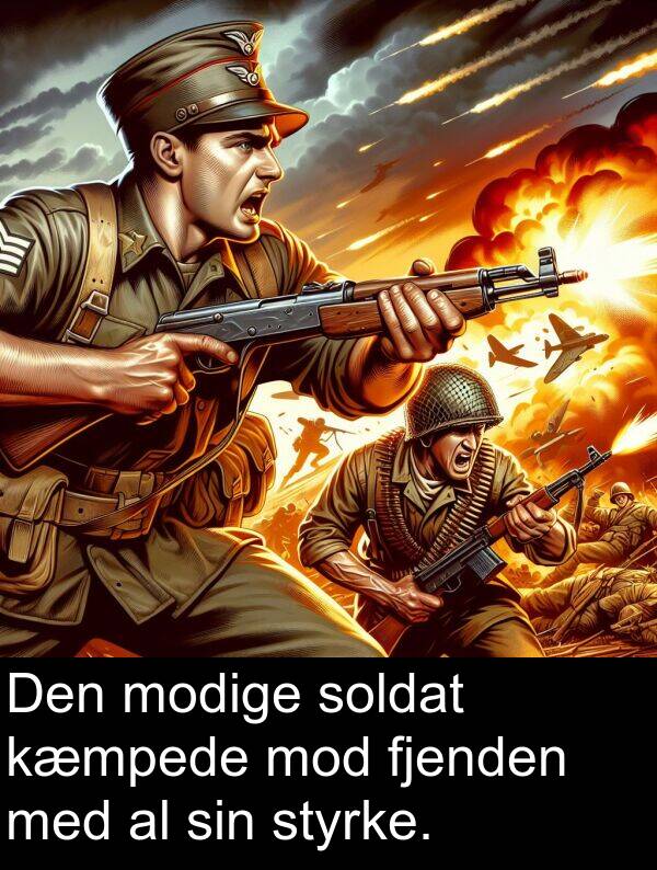 fjenden: Den modige soldat kæmpede mod fjenden med al sin styrke.