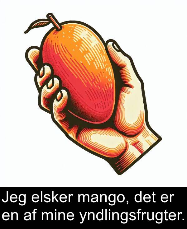 elsker: Jeg elsker mango, det er en af mine yndlingsfrugter.