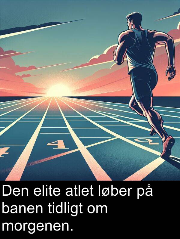 elite: Den elite atlet løber på banen tidligt om morgenen.