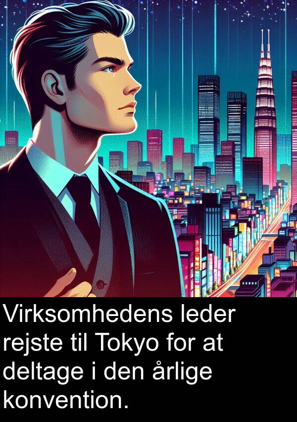 rejste: Virksomhedens leder rejste til Tokyo for at deltage i den årlige konvention.