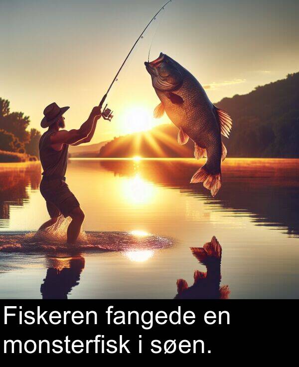 fangede: Fiskeren fangede en monsterfisk i søen.