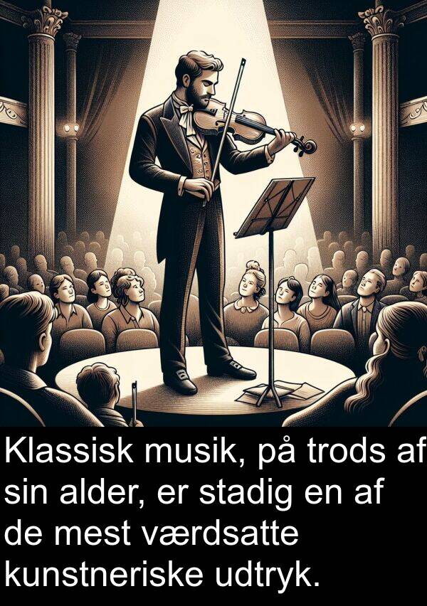 værdsatte: Klassisk musik, på trods af sin alder, er stadig en af de mest værdsatte kunstneriske udtryk.