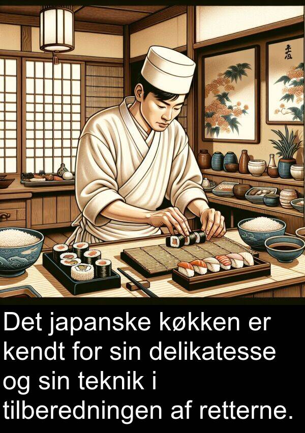 kendt: Det japanske køkken er kendt for sin delikatesse og sin teknik i tilberedningen af retterne.