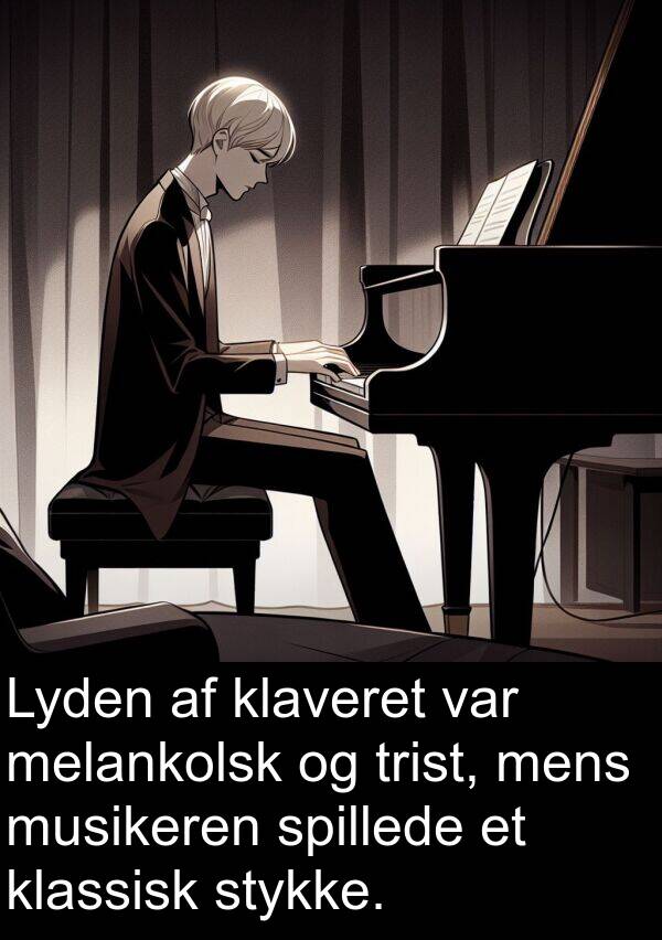 klassisk: Lyden af klaveret var melankolsk og trist, mens musikeren spillede et klassisk stykke.