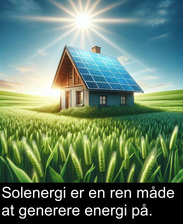 generere: Solenergi er en ren måde at generere energi på.