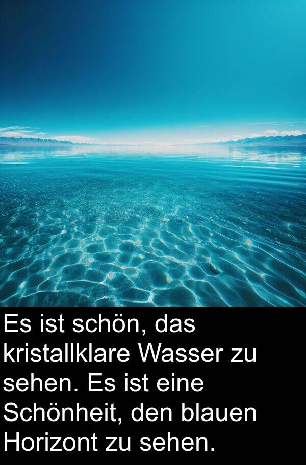 kristallklare: Es ist schön, das kristallklare Wasser zu sehen. Es ist eine Schönheit, den blauen Horizont zu sehen.