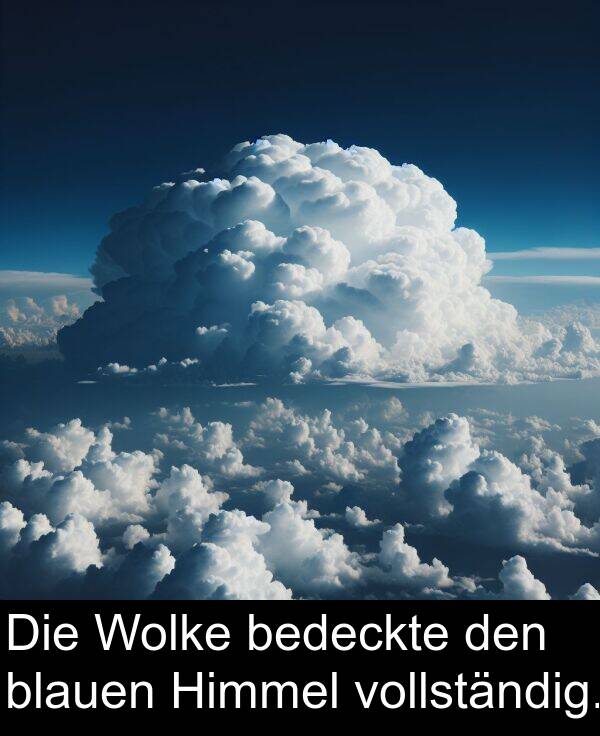 Himmel: Die Wolke bedeckte den blauen Himmel vollständig.