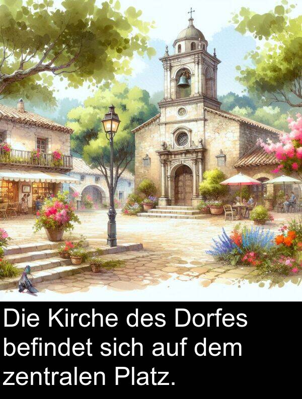 sich: Die Kirche des Dorfes befindet sich auf dem zentralen Platz.