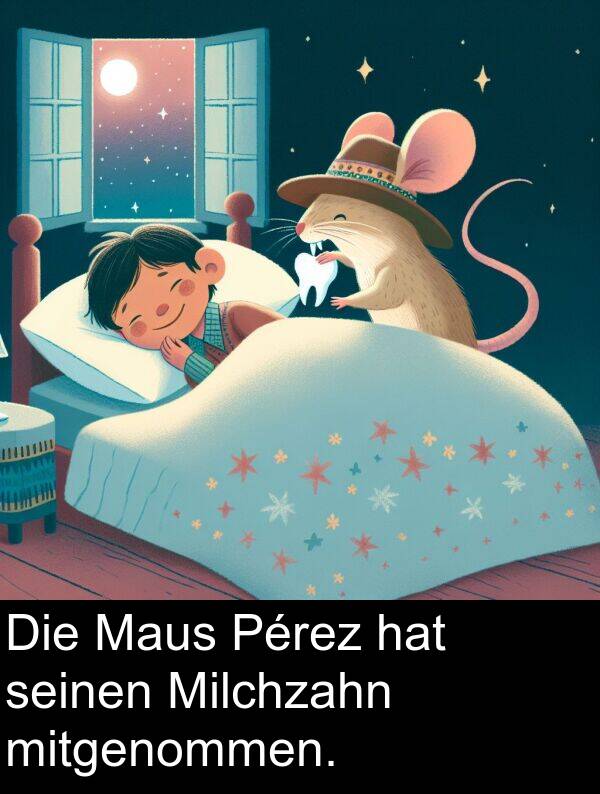 Maus: Die Maus Pérez hat seinen Milchzahn mitgenommen.