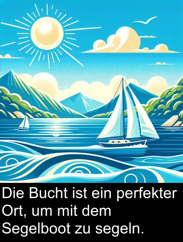 perfekter: Die Bucht ist ein perfekter Ort, um mit dem Segelboot zu segeln.