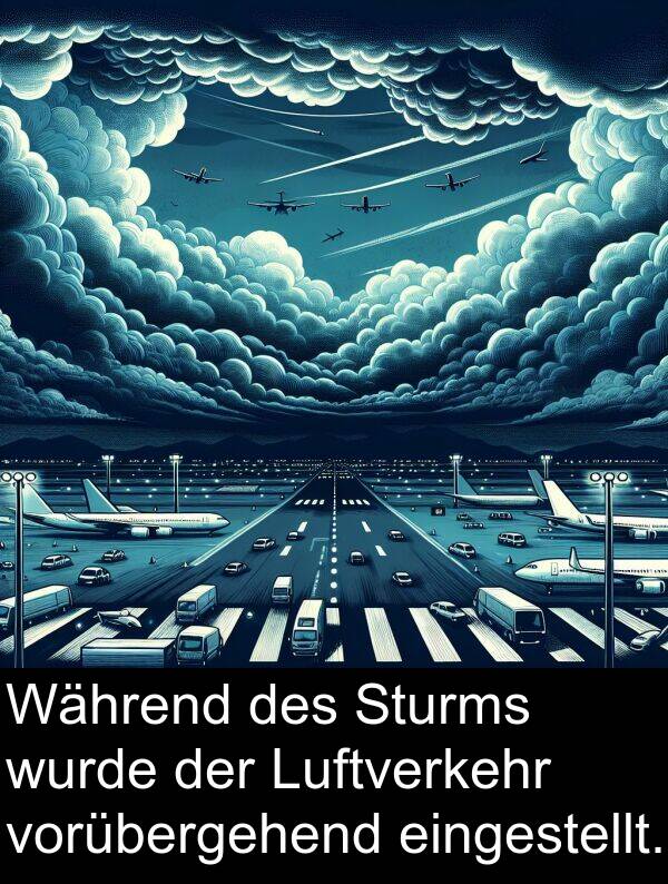 eingestellt: Während des Sturms wurde der Luftverkehr vorübergehend eingestellt.