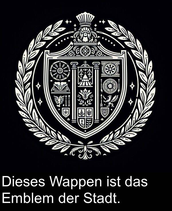 der: Dieses Wappen ist das Emblem der Stadt.