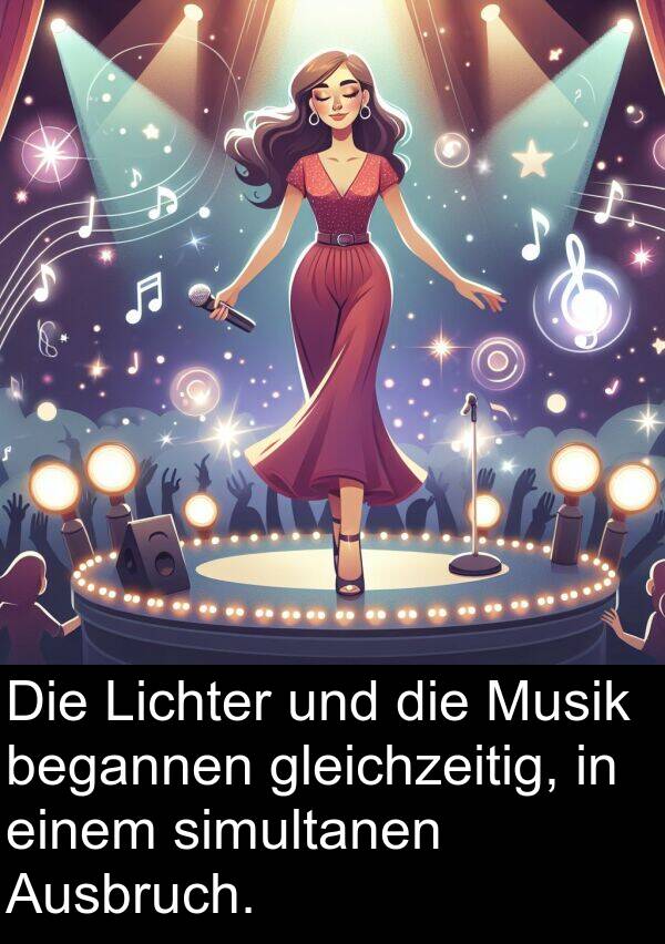 gleichzeitig: Die Lichter und die Musik begannen gleichzeitig, in einem simultanen Ausbruch.