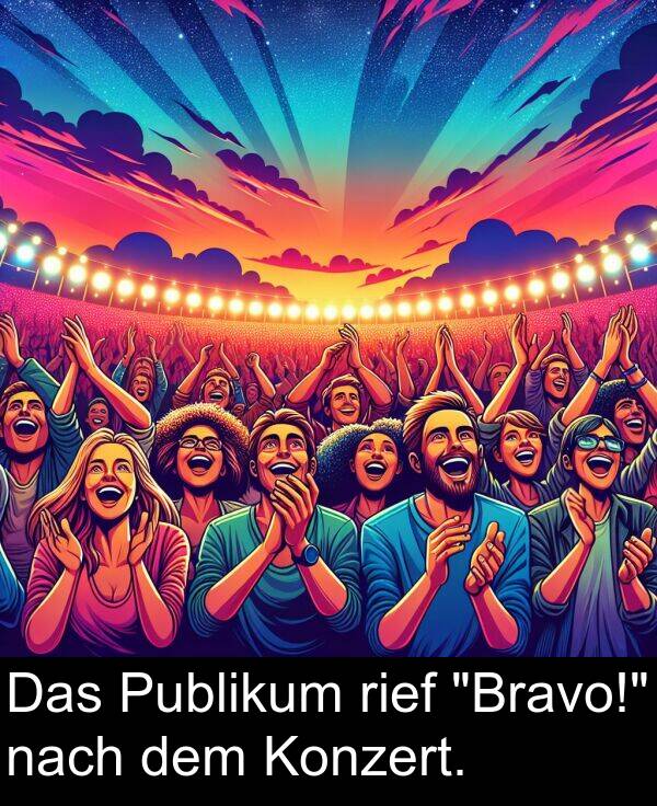 nach: Das Publikum rief "Bravo!" nach dem Konzert.