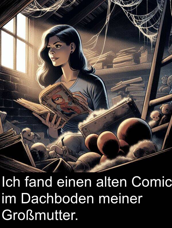 Comic: Ich fand einen alten Comic im Dachboden meiner Großmutter.