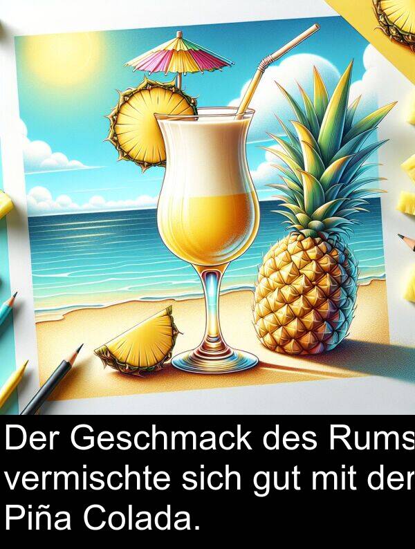 Colada: Der Geschmack des Rums vermischte sich gut mit der Piña Colada.