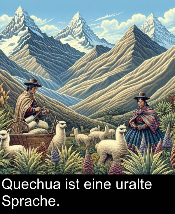 eine: Quechua ist eine uralte Sprache.