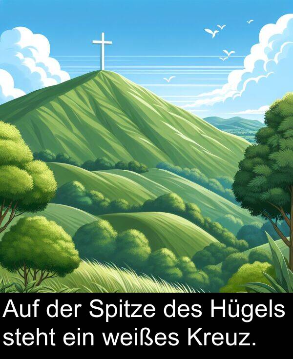 des: Auf der Spitze des Hügels steht ein weißes Kreuz.