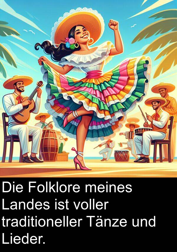 Folklore: Die Folklore meines Landes ist voller traditioneller Tänze und Lieder.