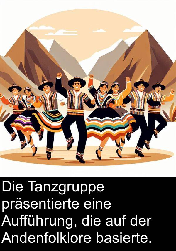 Tanzgruppe: Die Tanzgruppe präsentierte eine Aufführung, die auf der Andenfolklore basierte.