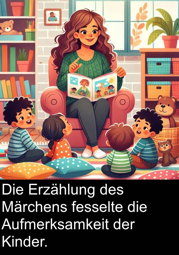 Kinder: Die Erzählung des Märchens fesselte die Aufmerksamkeit der Kinder.