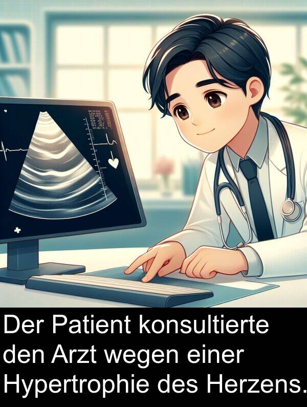 Hypertrophie: Der Patient konsultierte den Arzt wegen einer Hypertrophie des Herzens.