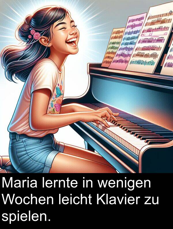 Maria: Maria lernte in wenigen Wochen leicht Klavier zu spielen.