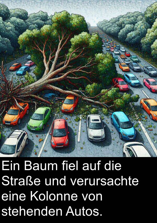 stehenden: Ein Baum fiel auf die Straße und verursachte eine Kolonne von stehenden Autos.