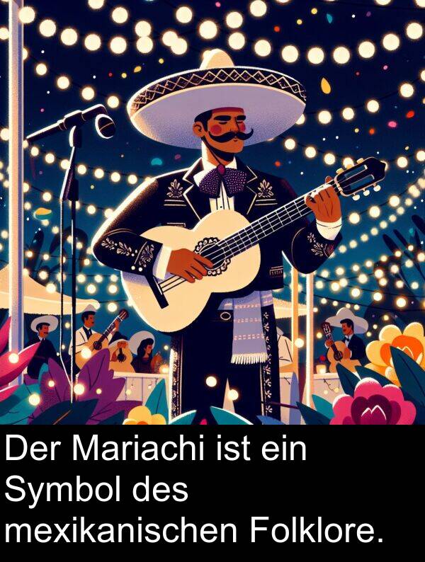 Folklore: Der Mariachi ist ein Symbol des mexikanischen Folklore.