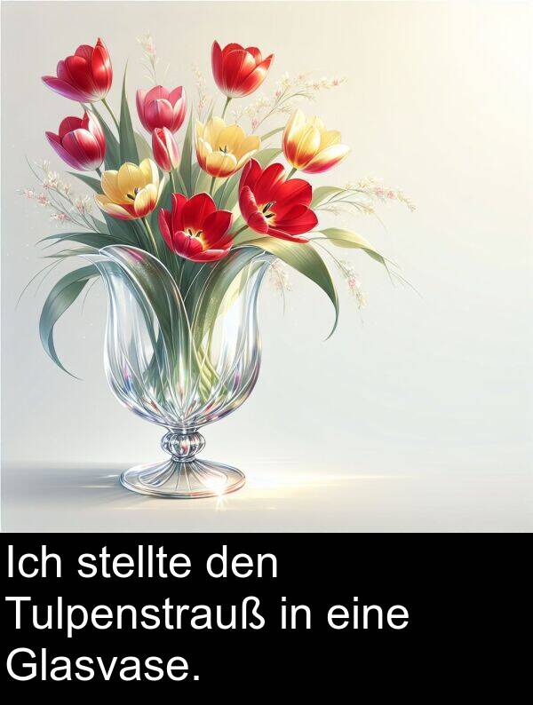 Tulpenstrauß: Ich stellte den Tulpenstrauß in eine Glasvase.