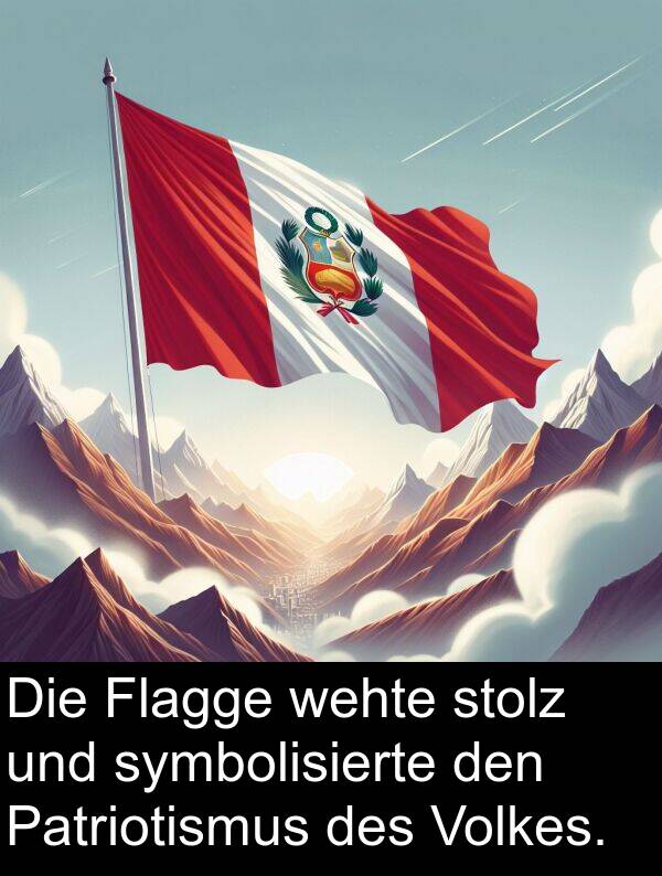 Flagge: Die Flagge wehte stolz und symbolisierte den Patriotismus des Volkes.