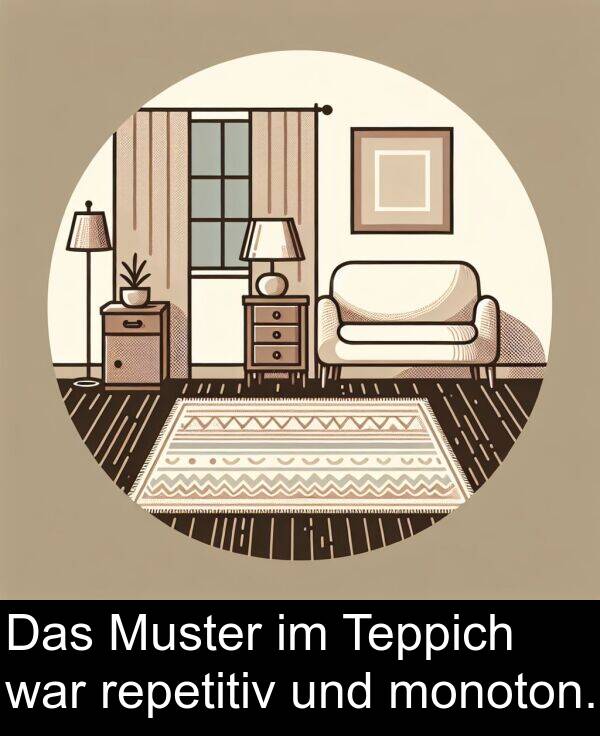 Teppich: Das Muster im Teppich war repetitiv und monoton.