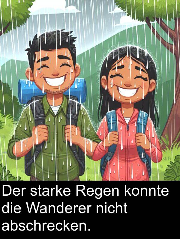 Regen: Der starke Regen konnte die Wanderer nicht abschrecken.