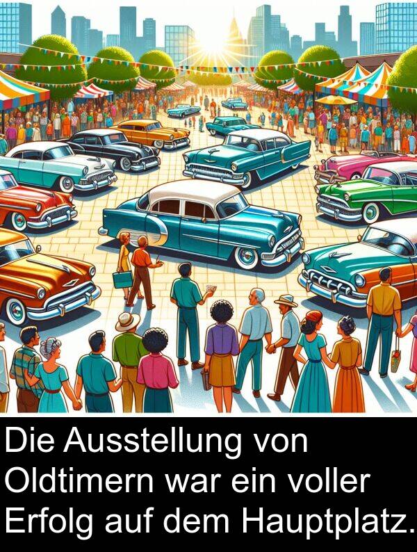 Oldtimern: Die Ausstellung von Oldtimern war ein voller Erfolg auf dem Hauptplatz.