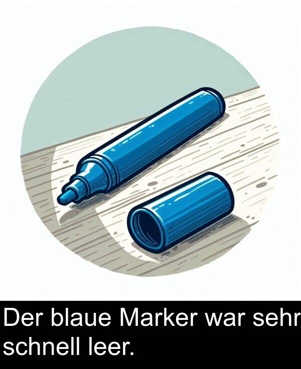 leer: Der blaue Marker war sehr schnell leer.