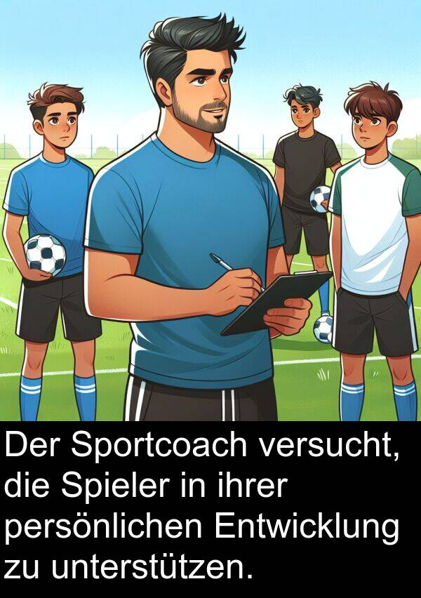 Entwicklung: Der Sportcoach versucht, die Spieler in ihrer persönlichen Entwicklung zu unterstützen.