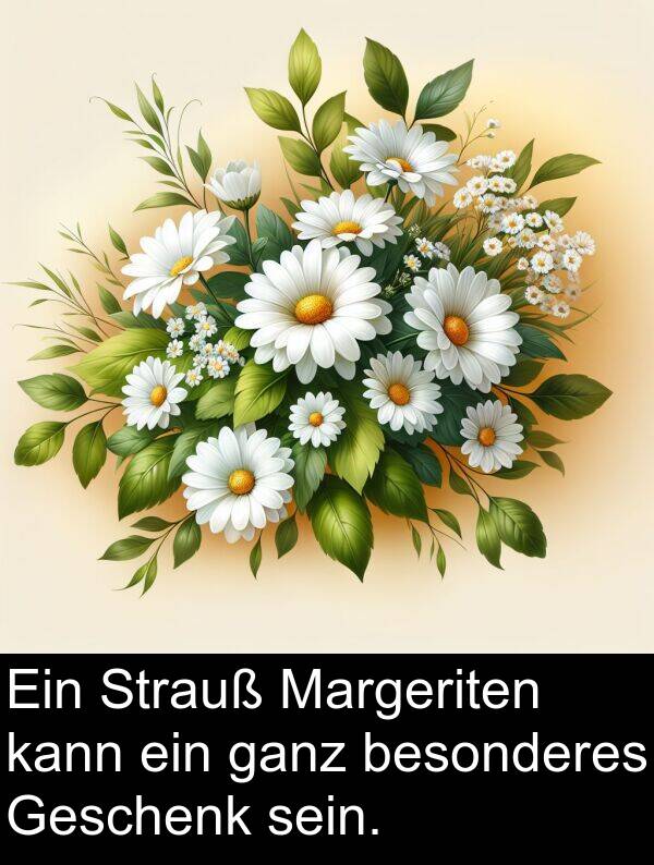 kann: Ein Strauß Margeriten kann ein ganz besonderes Geschenk sein.