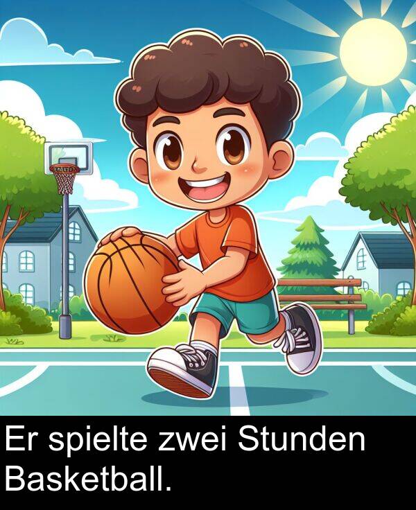 zwei: Er spielte zwei Stunden Basketball.