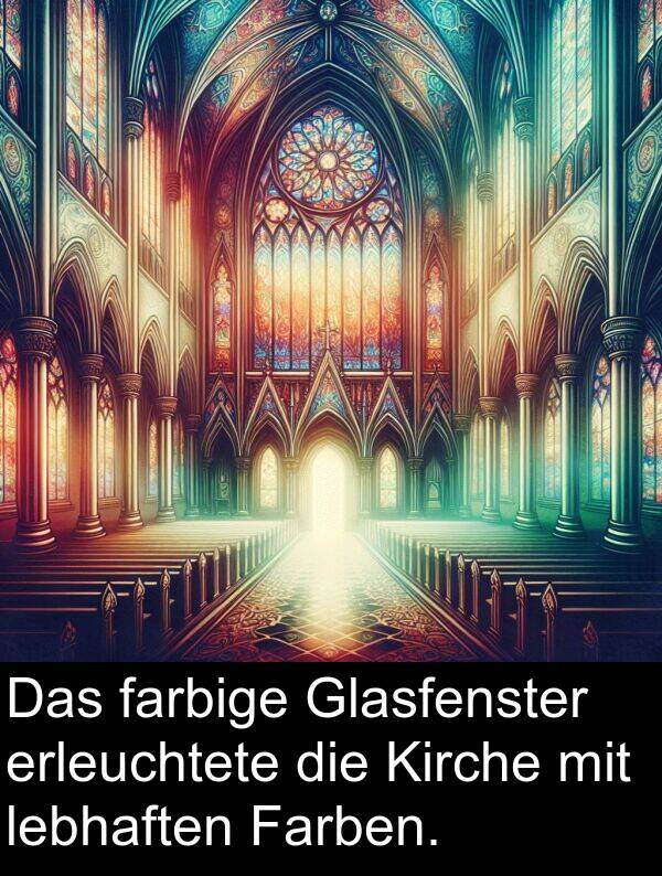 farbige: Das farbige Glasfenster erleuchtete die Kirche mit lebhaften Farben.