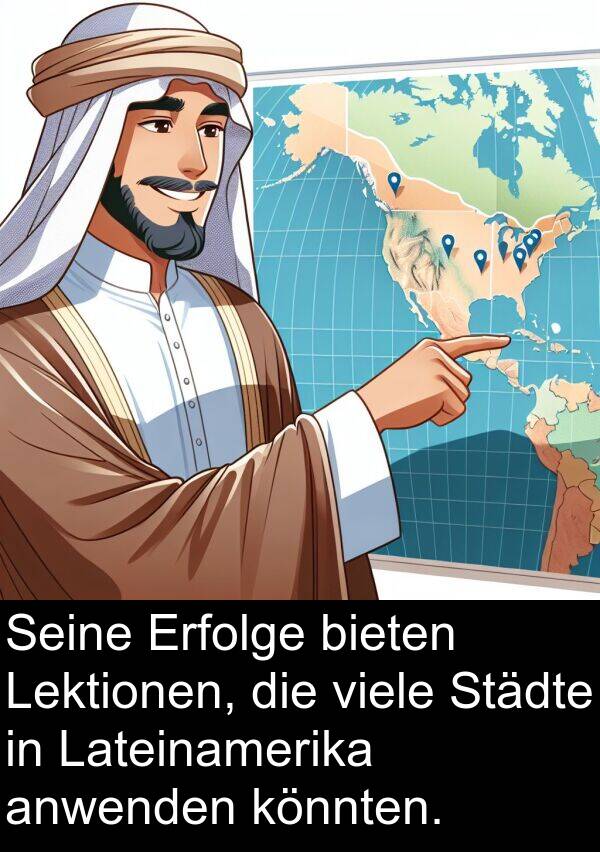 Lateinamerika: Seine Erfolge bieten Lektionen, die viele Städte in Lateinamerika anwenden könnten.