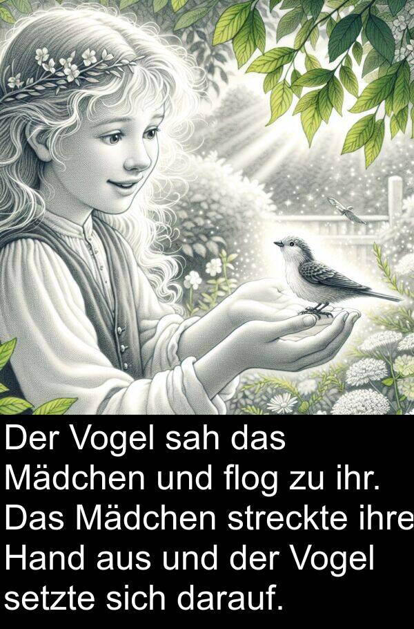 Hand: Der Vogel sah das Mädchen und flog zu ihr. Das Mädchen streckte ihre Hand aus und der Vogel setzte sich darauf.