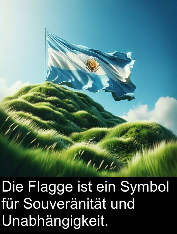 Flagge: Die Flagge ist ein Symbol für Souveränität und Unabhängigkeit.