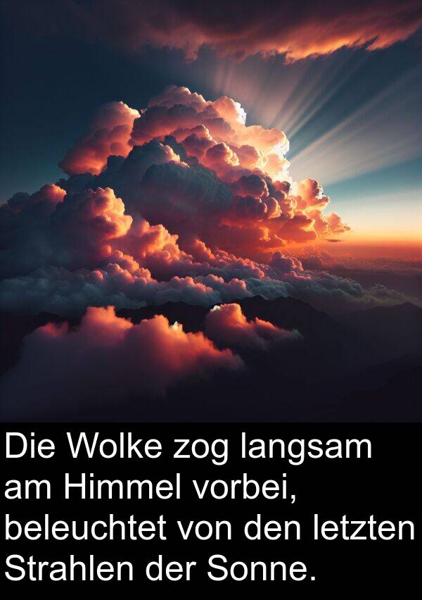 zog: Die Wolke zog langsam am Himmel vorbei, beleuchtet von den letzten Strahlen der Sonne.