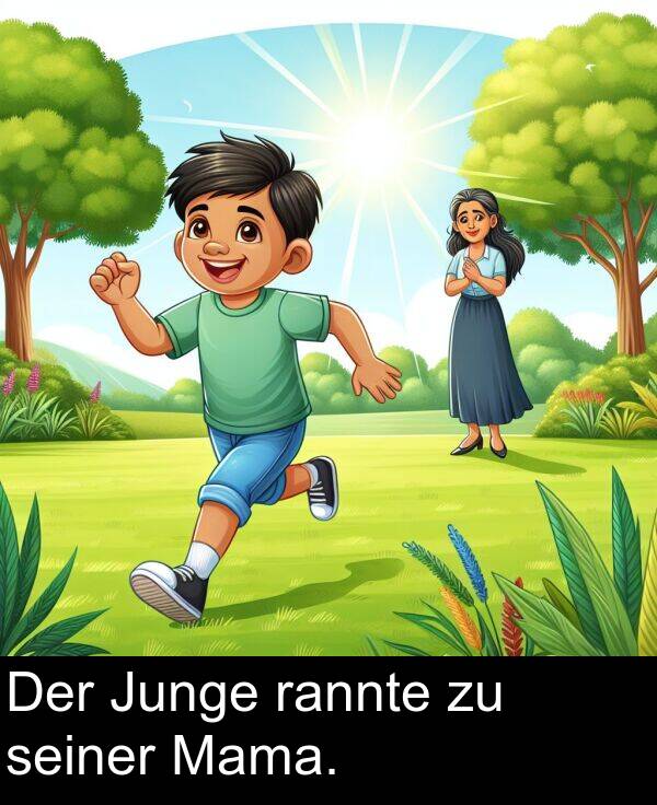 rannte: Der Junge rannte zu seiner Mama.