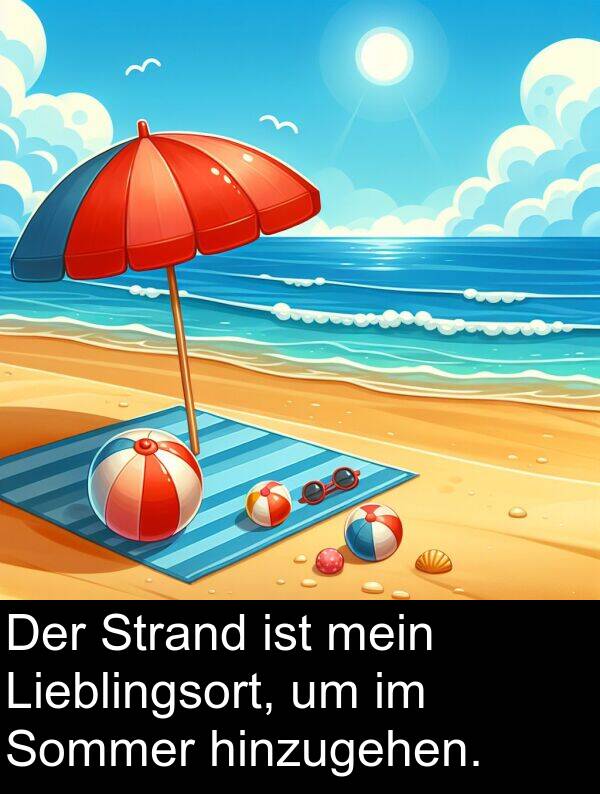 Lieblingsort: Der Strand ist mein Lieblingsort, um im Sommer hinzugehen.