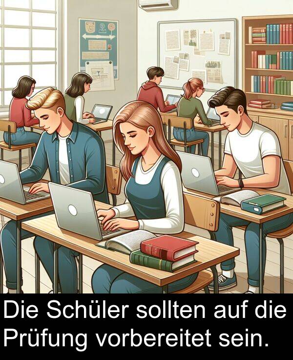 auf: Die Schüler sollten auf die Prüfung vorbereitet sein.