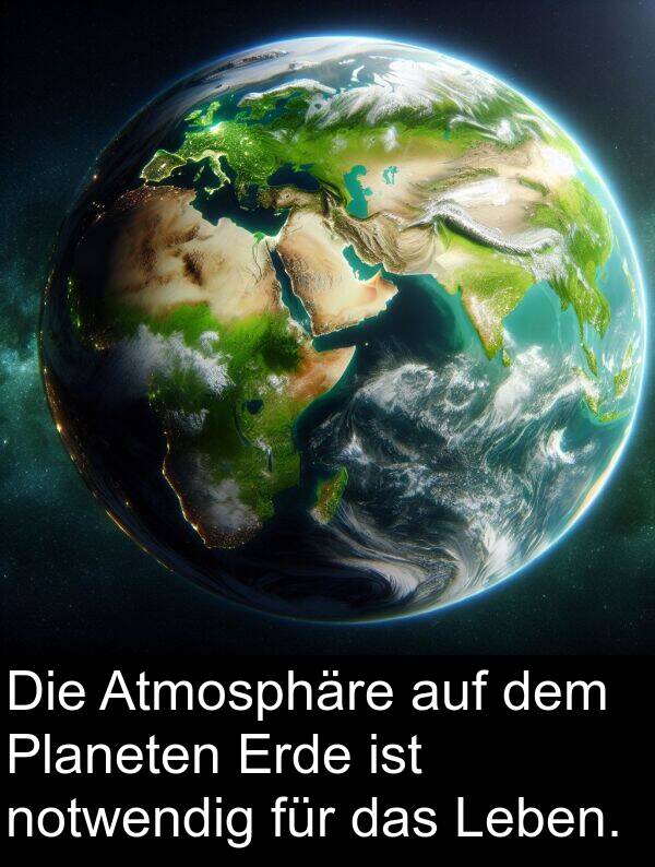 Erde: Die Atmosphäre auf dem Planeten Erde ist notwendig für das Leben.